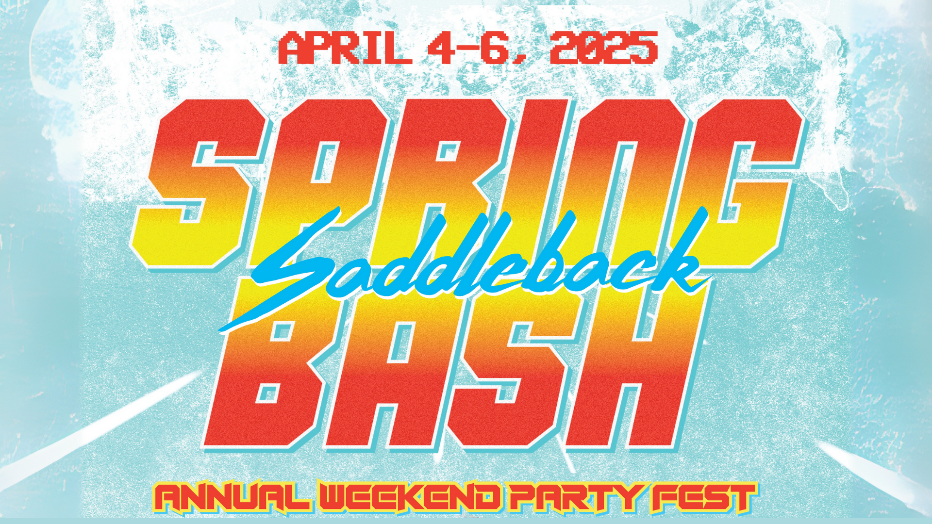 Saddleback Spring Bash Weekend 2025